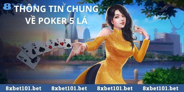 Hình ảnh về bài Poker 5 lá, bao gồm bộ bài và chip đặt cược.